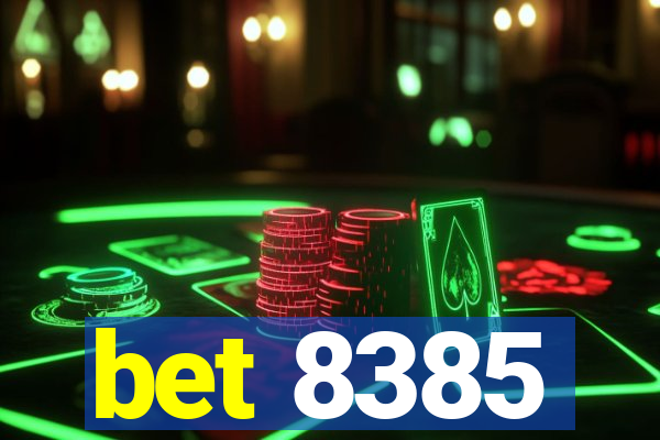 bet 8385